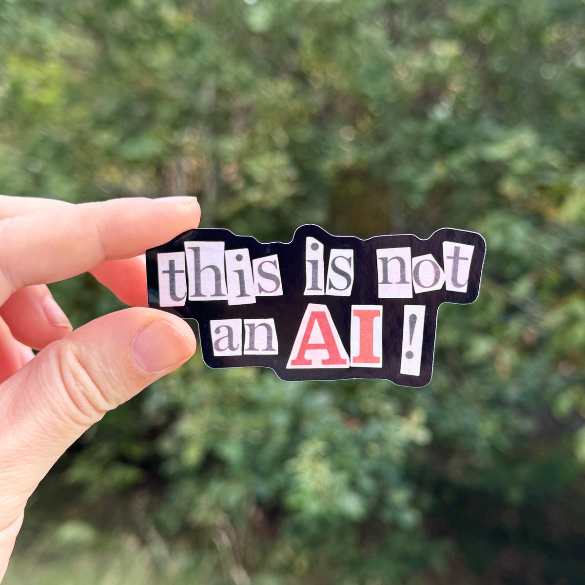 This is not an AI! Sticker